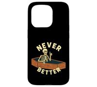 Never Better Skeleton in Casket Funny Halloween Case for iPhone 15 Pro