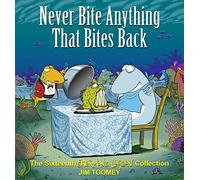 Never Bite Anything That Bites Back: The Sixteenth Sherman's Lagoon Collection