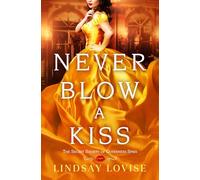 Never Blow a Kiss – The Secret Society of Governess Spies (1) – Forever