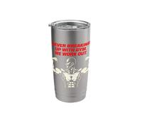 Never Breaking Up with Gym We Work Out Gym Stainless Steel Insulated Tumbler