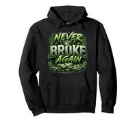 Never Broke Again 3 Motivational Streetwear Mindset Graphic Pullover Hoodie