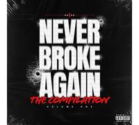 Never Broke Again - Never Broke Again: The Compilation Volume One