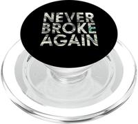 Never Broke Again Tshirt Design Tee Funny Apparel Women Men PopSockets PopGrip for MagSafe