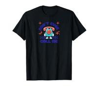 Never Call Me - Phone T-Shirt