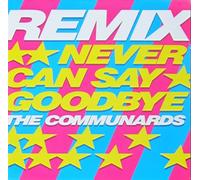 Never can say goodbye (Remix) [VINYL]