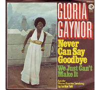 never can say goodbye / we just can't make it