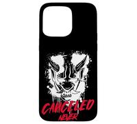 Never Canceled Cancel Culture Case for iPhone 15 Pro Max