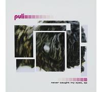 Never caught my eyesAep