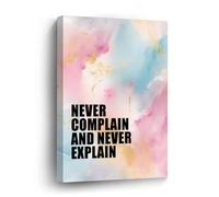 Never Complain And Never Explain Canvas Wall Art with Saying 12x16in Printed Pictures Artwork Posters Paintings Decoration for Living Room Bedroom Office Coffee Club New Home Birthday Gifts