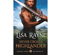 Never Cross a Highlander: 1 (The Shadow Lairds)