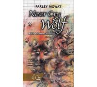 Never Cry Wolf: Mcdougal Littell Literature Connections (Hrw Library)