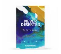 Never Deserted: The Story of Numbers (Kaleidoscope Kids' Bibles)