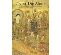 Never Die Alone: Death as Birth in Pure Land Buddhism: 1