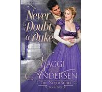 Never Doubt a Duke: 1 (The Never Series)
