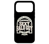 Never Dreamed Sexy Bald Guy Funny Dad Husband Grandpa Joke Case for iPhone 17 Pro Max