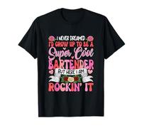 Never Dreamed to Be A Cool Bartender Costume Women Proud Job T-Shirt