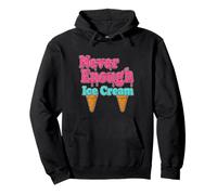Never Enough Ice Cream Funny Essential Pullover Hoodie