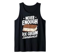Never Enough Ice Cream Sandwich Funny Ice Cream Sandwich Tank Top