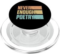 Never Enough Poetry Poet Reader Literature PopSockets PopGrip for MagSafe