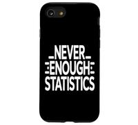 Never Enough Statistics Funny Data Analyst Math Case for iPhone SE (2020) / 7/8