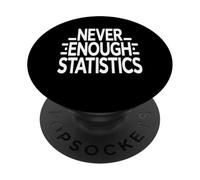 Never Enough Statistics Funny Data Analyst Math PopSockets Adhesive PopGrip