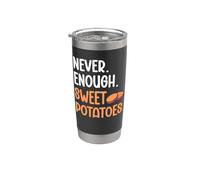 Never. Enough. Sweet Potatoes. Stainless Steel Insulated Tumbler