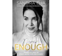 Never Enough: Three Pillars of Food Addiction Recovery