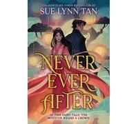 Never Ever After : a beautifully-woven fairy tale inspired romantic fantasy from a Sunday Times bestselling author