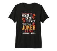 Never Ever Ever Use A Joker Gambler Loves Board Game Mahjong Premium T-Shirt