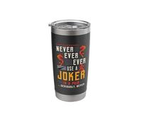 Never Ever Ever Use A Joker Gambler Loves Board Game Mahjong Stainless Steel Insulated Tumbler