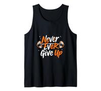 Never Ever Give Up Motivational Typography Tank Top