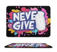 Never Ever Give Up Mouse Pad Rubber Waterproof Mouse Desk Pad for Office Home 7.9"x9.4"