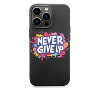 Never Ever Give Up Phone Cases Shockproof Cover Drop Protection Shell Compatible with iPhone 13/Pro/Pro Max/mini