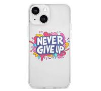 Never Ever Give Up Phone Cases Shockproof Cover Drop Protection Shell Compatible with iPhone 13/Pro/Pro Max/mini