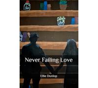 Never Failing Love (Always Is Never Enough)