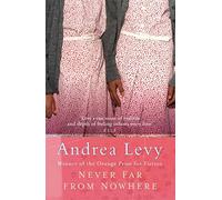 Never Far From Nowhere: Andrea Levy