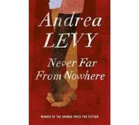 Never Far From Nowhere: Andrea Levy