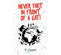 Never Fart In Front of a Cat