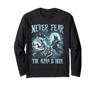 Never Fear The Alpha is Here Cool Funny Alpha Wolf Meme Men Long Sleeve T-Shirt
