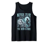 Never Fear The Alpha is Here Cool Funny Alpha Wolf Meme Men Tank Top