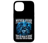 Never Fear The Alpha is Here Unhinged Iconic Wolf Meme Men Case for iPhone 15