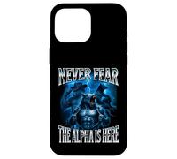 Never Fear The Alpha is Here Unhinged Iconic Wolf Meme Men Case for iPhone 16 Pro Max