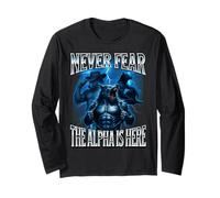 Never Fear The Alpha is Here Unhinged Iconic Wolf Meme Men Long Sleeve T-Shirt
