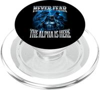 Never Fear The Alpha is Here Unhinged Iconic Wolf Meme Men PopSockets PopGrip for MagSafe