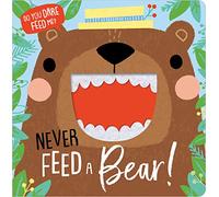 Never Feed A Bear