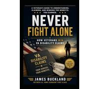 Never Fight Alone: How Veterans Win Disability Claims