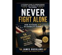 Never Fight Alone: How Veterans Win Disability Claims