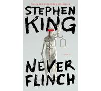 Never Flinch: A Novel