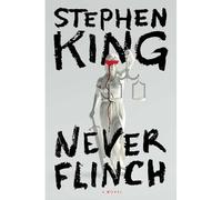 Never Flinch - NEW King;Stephen