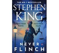 Never Flinch : The No. 1 hardback bestseller now in paperback
